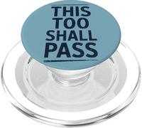 This Too Shall Pass Empowering Inspiring Proverbe PopSockets PopGrip pour MagSafe