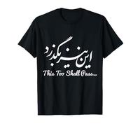 This Too Shall Pass Persian Farsi Calligraphie iranienne T-Shirt
