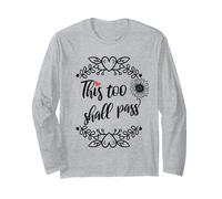 This Too Shall Pass Shirt Sign That Says This Too Shall Pass Manche Longue