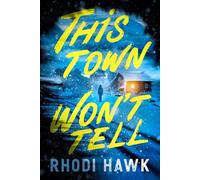 This Town Won't Tell A Novel - Rhodi Hawk - Crooked Lane Books - ebook (ePub) - Livre