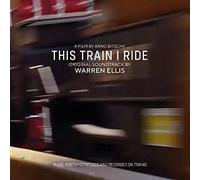 This Train I Ride (Original Soundtrack)