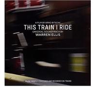 This Train I Ride (Original Soundtrack)