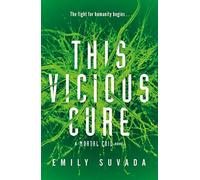 This Vicious Cure (Mortal Coil Book 3)