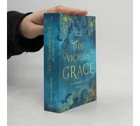 This Vicious Grace - Die Auserwählte