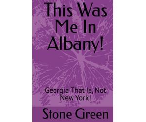 This Was Me In Albany!: Georgia That Is, Not New York!