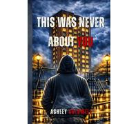 This Was Never About You: A chilling, British, small-town psychological thriller where control and obsession become deadly.