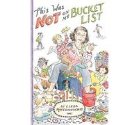 This Was Not On My Bucket List!