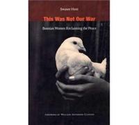 This Was Not Our War by Swanee Hunt Hunt, Swanee, Swanee Hunt, Hunt (Auteur)
