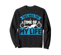 This Was The My Life Funny Scuba Dive Diver Diving Sweatshirt