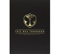 This Was Tomorrow (the Tomorrow Land Movie)