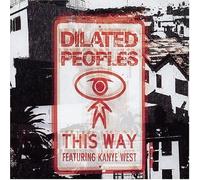This Way [2 Track CD] by Dilated Peoples (2004-06-15)