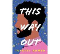 This Way Out by Tufayel Ahmed Tufayel Ahmed (Auteur)