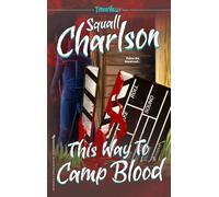 This Way To Camp Blood (Terror Valley #3)