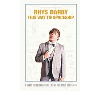 This Way to Spaceship: A Handy Autobiographical End-of-the-World Companion