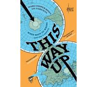 This Way Up: When Maps Go Wrong (and Why it Matters) by Map Men [Hardback] NEUF