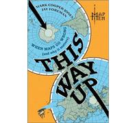 This Way Up When Maps Go Wrong (And Why It Matters) - Map Men - Hanover Square Press - ebook (ePub) - Livre