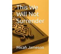 This We Will Not Surrender