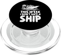 This Week I Don't Give A Ship Funny Cruise Vacation Humour PopSockets PopGrip pour MagSafe