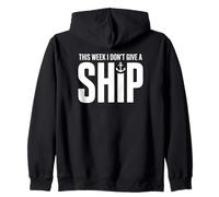 This Week I Don't Give A Ship - Vacances Drôles Sweat à Capuche