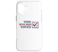 This Wine Mom Vote élections Civic Duty Voting Coque pour iPhone 16 Plus