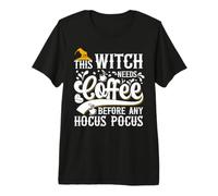 This Witch Needs Coffee Before Any Hocus Pocus T-Shirt Haut de Gamme