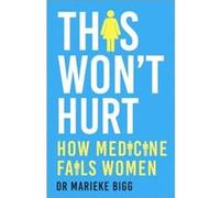 This Wont Hurt by Marieke Bigg Marieke Bigg (Auteur)