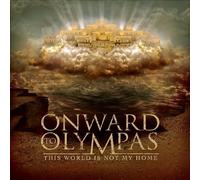 Onward to Olympas This World Is Not My Home (CD)
