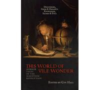 This World of Vile Wonder Horror Tales of the Scientific Revolution - Coy Hall - Auto-Édition - ebook (ePub) - Livre