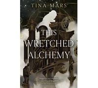This Wretched Alchemy - Tina Mars - Magpie - ebook (ePub) - Livre