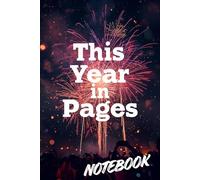 This Year in Pages Notebook: Where Your Year Blossoms in Words