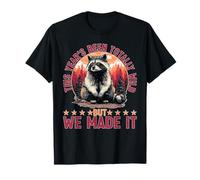 This Year's Been Totally Wild But We Made It T-Shirt