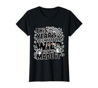 This Year's Been Totally Wild But We Made It - T-Shirt Graphique avec Valeur, Femme, Noir, XL