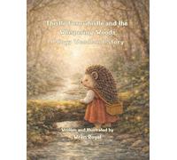 Thistle Fernwhistle and the Whispering Woods: A Cozy Woodland Story