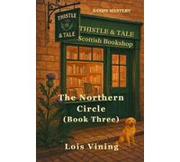 Thistle & Tale Bookshop Murder: The Northern Circle (Book 3)