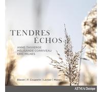 Thivierge,Anne / Corriveau / Milnes - Tendres Echos [New CD]