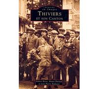 Thiviers et son canton - Robert Besse - Nouvelles Editions Sutton - broché - Beau livre