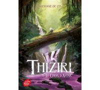 Thiziri - Tome 1 Le choix d'Astar - Alexiane de Lys - Ldp Jeunesse - Poche - Roman adolescent