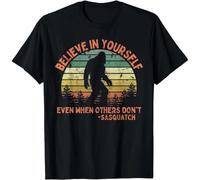 thjbd5se Believe in Yourself Sasquatch Funny Motivational Bigfoot Gift Unisex T-Shirt Black XXL