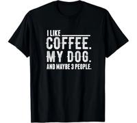 thjbd5se I Like Coffee My Dog and Maybe 3 People for Women Men Gift Unisex T-Shirt Black XXL