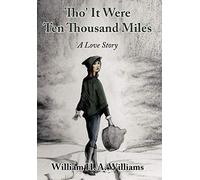 Tho' It Were Ten Thousand Miles