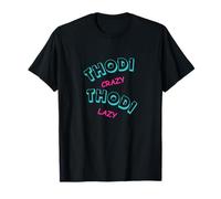 Thodi Crazy Thodi Lazy Indian Desi Hindi Drôle pour Hommes et Femmes T-Shirt