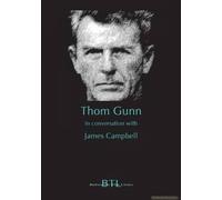Thom Gunn In Conversation With James Campbell