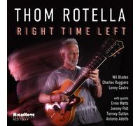 Thom Rotella – Right Time Left – CD – Zyx Music