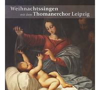 Thomanerchor Leipzig - Weihnachtssingen mit dem Thomanerchor Leipzig [Import]