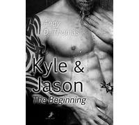 Thomas, A Kyle & Jason: The Beginning - (German Import) Book NEUF