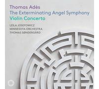 Thomas Adès Thomas Adès: The Exterminating Angel Symphony/Violin Concerto (CD)