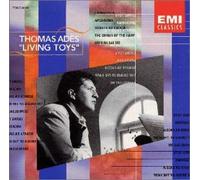 Thomas Ades'living Toys'- [Import allemand]