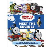 Thomas and Friends Meet the Engines: An Encyclopedia of the Thomas and Friends Characters