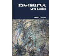 Thomas, Andreas - EXTRA-TERRESTRIAL Love Stories