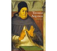 Thomas Aquinas: A Portrait